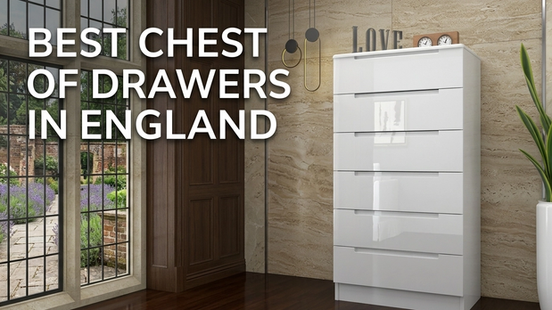 Best Chest of Drawers in England: Stylish Storage for Modern Bedrooms