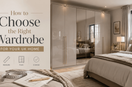 How to Choose the Right Wardrobe for Your UK Home
